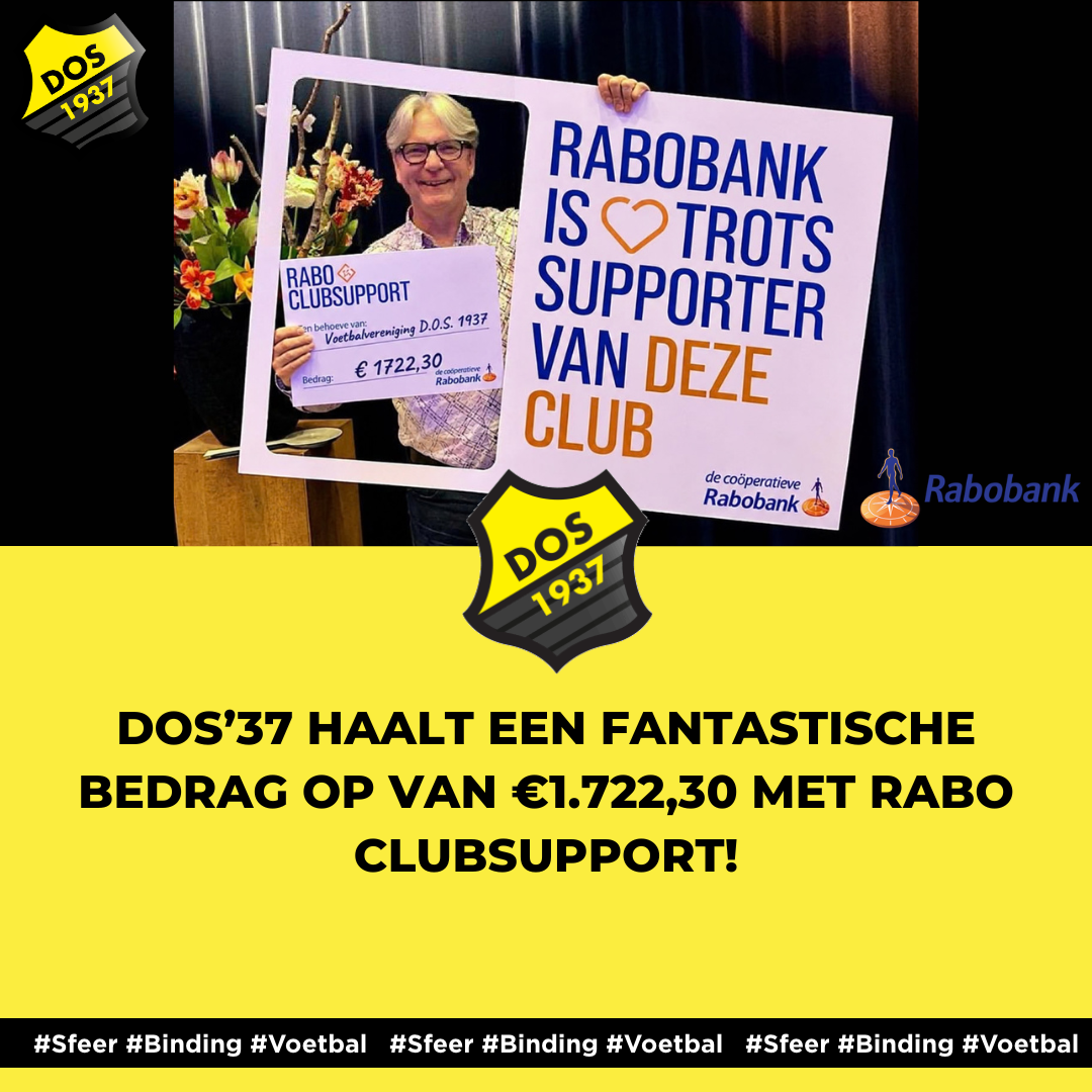 DOS’37 haalt een fantastische bedrag op van €1.722,30 met Rabo ClubSupport!