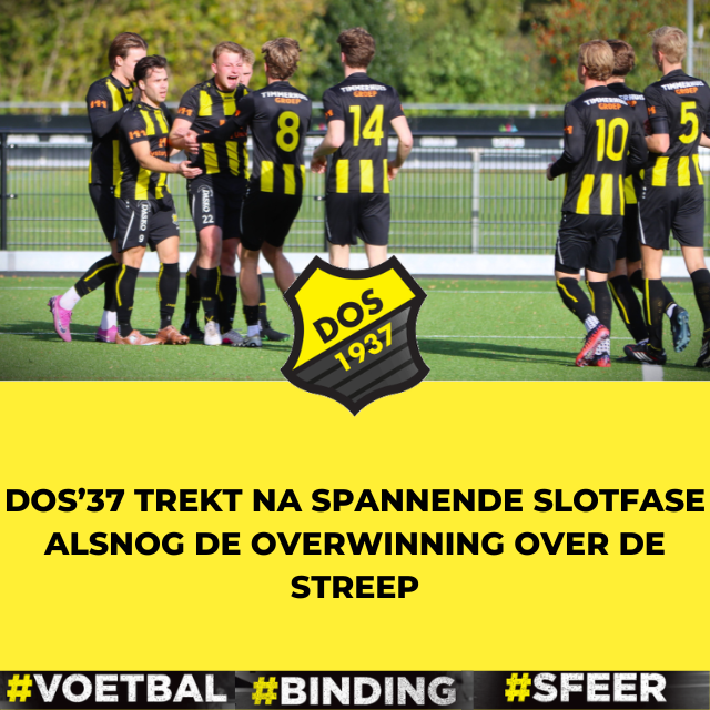 DOS’37 trekt na spannende slotfase alsnog de overwinning over de streep