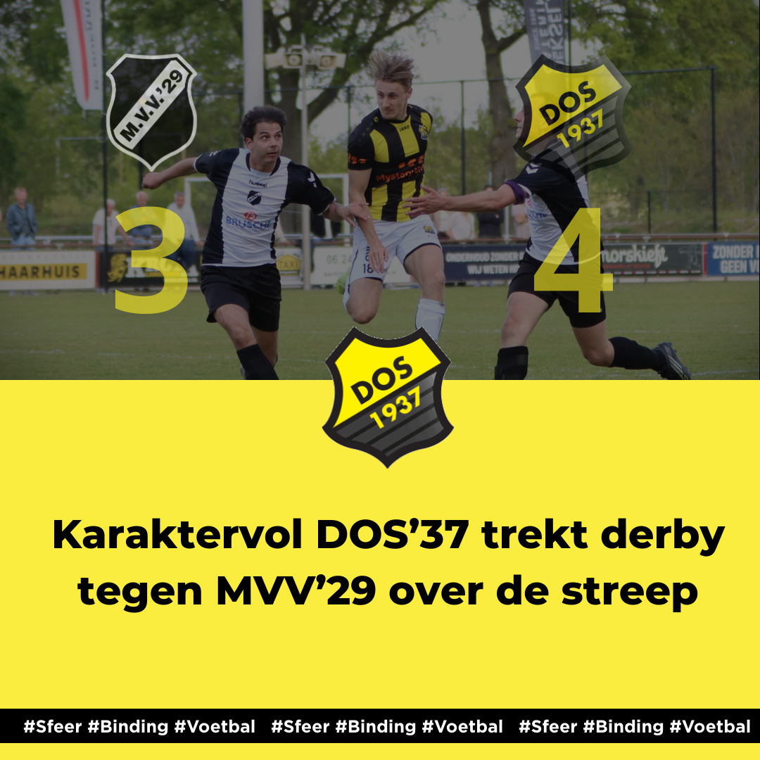 Karaktervol DOS’37 trekt derby tegen MVV’29 over de streep